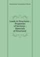 Loads in Structures ; Properties of Sections ; Materials of Structural ., International Correspondence Schools 