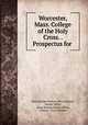 Worcester, Mass. College of the Holy Cross. . Prospectus for, Great Britain Patent office. Library, Patent Office, Great Britain Patent Office, Library , Great Britain 