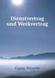Dienstvertrag und Werkvertrag, Gustav Rumelin 