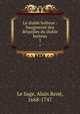 Le diable boiteux : baugmente des Bequilles du diable boiteux, Alain Rene le Sage 