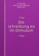Die schreibung eo im Ormulum, Karl Daniel Bu?lbring 