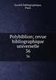 Polybiblion; revue bibliographique universelle. 36, 