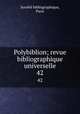 Polybiblion; revue bibliographique universelle. 42, 