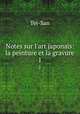 Notes sur l`art japonais: la peinture et la gravure. 1, Tei-San 