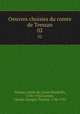 Oeuvres choisies du comte de Tressan. 02, Tressan, comte de (Louis Elisabeth), 1705-1783,Garnier, Charles Georges Thomas, 1746-1795 