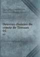 Oeuvres choisies du comte de Tressan. 05, Tressan, comte de (Louis Elisabeth), 1705-1783,Garnier, Charles Georges Thomas, 1746-1795 