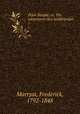 Peter Simple; or, The adventures of a midshipman. 1, Marryat, Frederick, 1792-1848 