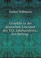 Griseldis in der deutschen Literatur des XIX. Jahrhunderts.: Ein Beitrag ., Gustav Widmann 