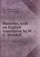 Manetho, with an English translation by W.G. Waddell, Manetho,Waddell, W. G. (William Gillan), 1884-1945 