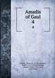 Amadis of Gaul. 4, Lobeira, Vasco de, d. 1403,Southey, Robert, 1774-1843,Coleridge, Samuel Taylor, 1772-1834, association 
