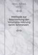 Methode zur Bestimmung der Volumena?nderung beim Schmelzen, Hess, Alfred, 1876- 