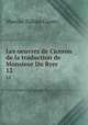 Les oeuvres de Ciceron de la traduction de Monsieur Du Ryer. 12, Marcus Tullius Cicero 