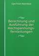 Berechnung und Ausfuhrung der Hochspannungs-fernleitungen, Carl Fred Holmboe 
