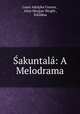 Sakuntala: A Melodrama, Louis Adolphe Coerne 