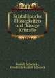 Kristallinische Flussigkeiten und flussige Kristalle, Rudolf Schenck , Friedrich Rudolf Schenck 