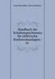 Handbuch der Schaltungsschemata fur elektrische Starkstromanlagen.: In ., Ernst Hirschfeld , Halvor Kittilsen 