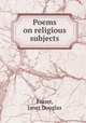 Poems on religious subjects, Fraser, Janet Douglas 