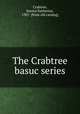The Crabtree basuc series, Crabtree, Eunice Katherine, 1901- [from old catalog] 