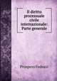 Il diritto processuale civile internazionale: Parte generale, Prospero Fedozzi 