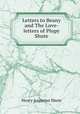 Letters to Beany and The Love-letters of Plupy Shute, Henry Augustus Shute 