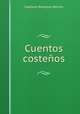 Cuentos costenos, Cayetano Rodriguez Beltran 