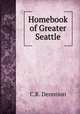 Homebook of Greater Seattle, C.R. Dennison 