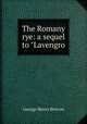 The Romany rye: a sequel to "Lavengro, George Henry Borrow 