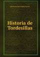 Historia de Tordesillas, Eleuterio Fernandez Torres 
