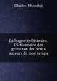 La lorgnette litteraire. Dictionnaire des grands et des petits auteurs de mon temps, Monselet Charles 