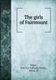 The girls of Fairmount, Baker, Etta Iva Anthony,Tarsey, Maud, ill 