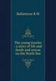 The young trawler : a story of life and death and rescue on the North Sea, Ballantyne R. M 