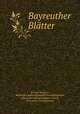 Bayreuther Blatter, Richard Wagner 