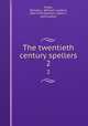 The twentieth century spellers. 2, Felter, William L. (William Landon), 1862-1933,Eginton, Libbie J., joint author 