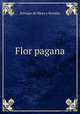 Flor pagana, Enrique de Mesa y Rosales 