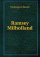 Ramsey Milholland, Booth Tarkington 