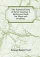 The Essential Data of Bevel Gearing: A Reference Book for Shop and Drafting ., Edward Justin Frost 