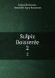 Sulpiz Boissere. 2, Sulpiz Boisseree 