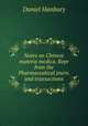 Notes on Chinese materia medica. Repr from the Pharmaceutical journ. and transactions, Daniel Hanbury 