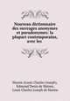 Nouveau dictionnaire des ouvrages anonymes et pseudonymes: la plupart contemporains, avec les ., Manne (Louis Charles Joseph), Edmond Denis de Manne, Louis Charles Joseph de Manne 