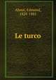 Le turco, About, Edmond, 1828-1885 