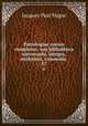 Patrologiae cursus completus: seu bibliotheca universalis, integra, uniformis, commoda .. 57, Jacques-Paul Migne 
