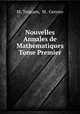 Nouvelles Annales de Mathematiques Tome Premier, M. Terquen, M . Gerono 