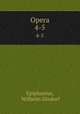 Opera. 4-5, Epiphanius, Wilhelm Dindorf 