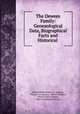 The Dewees Family: Geneaological Data, Biographical Facts and Historical ., [Harriet Belle Parker ] La Munyan, Philip E . La Munyan, Ellwood Roberts, Wood County Chapter, Ohio Genealogical Society 
