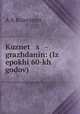Кузнец-гражданин: (из эпохи 60-х годов), A A Kizevetter 
