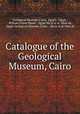 Catalogue of the Geological Museum, Cairo, William Fraser Hume 