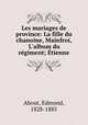 Les mariages de province: La fille du chanoine, Mainfroi, L