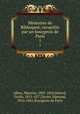 Mmoires de Bibboquet; recueillis par un bourgeois de Paris. 1, Alhoy, Maurice, 1802-1856,Delord, Taxile, 1815-1877,Texier, Edmond, 1816-1881,Bourgeois de Paris 