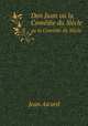 Don Juan. ou la Comdie du Sicle, Jean Aicard 
