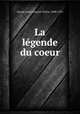 La legende du coeur, Jean Francois Victor Aicard 